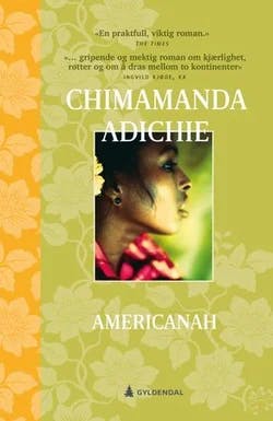 Omslag: "Americanah" av Chimamanda Ngozi Adichie