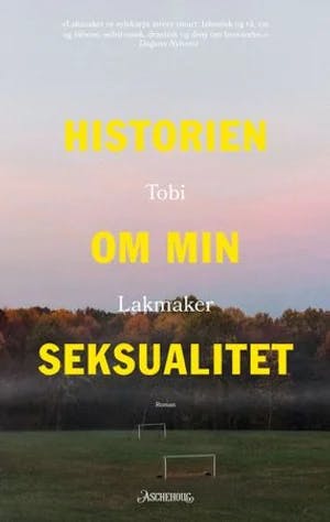Omslag: "Historien om min seksualitet" av Tobi Lakmaker