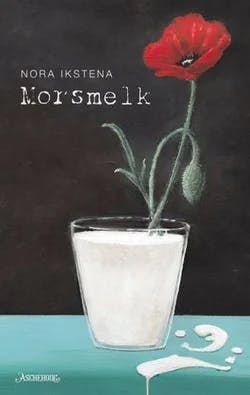 Omslag: "Morsmelk" av Nora Ikstena