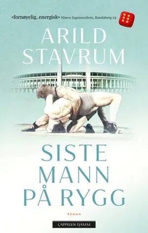 Omslag: "Siste mann på rygg : roman" av Arild Stavrum