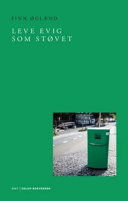 Omslag: "Leve evig som støvet : dikt" av Finn Øglænd