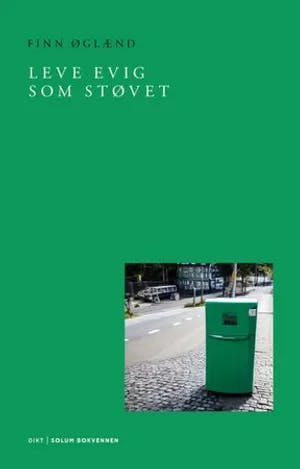 Omslag: "Leve evig som støvet : dikt" av Finn Øglænd