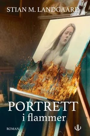 Omslag: "Portrett i flammer : roman" av Stian M. Landgaard