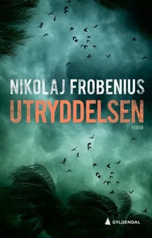 Omslag: "Utryddelsen : roman" av Nikolaj Frobenius