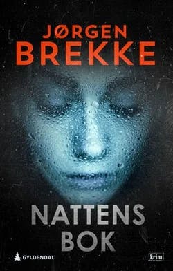 Omslag: "Nattens bok : kriminalroman" av Jørgen Brekke