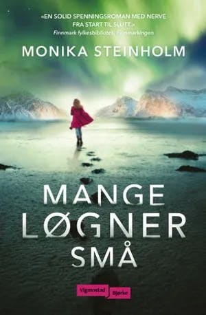 Omslag: "Mange løgner små" av Monika Steinholm